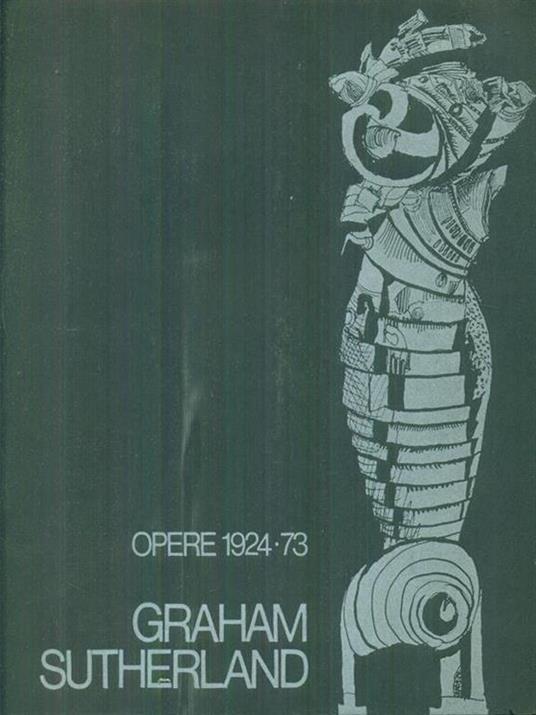 Graham Sutherland. Opere 1924-73 - copertina