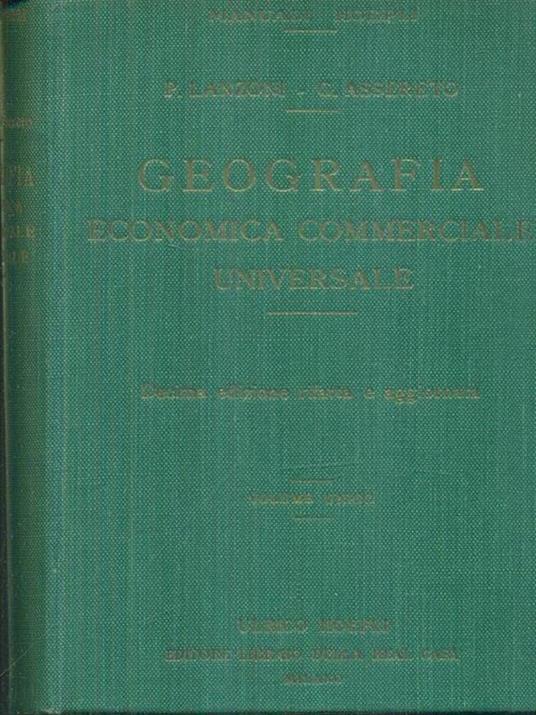 Geografia economica commerciale universale - Primo Lanzoni,Guido Assereto - copertina