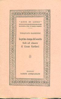 La prima stampa del sonetto Sole ed Amore di Giosue' Carducci