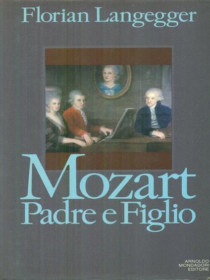 Mozart padre e figlio - Florian Langegger - copertina