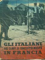 Gli italiani nei campi di concentramento in Francia