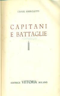 Capitani e battaglie