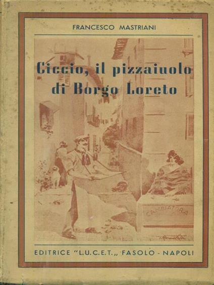 Ciccio il pizzaiuolo di borgo Loreto - Francesco Mastriani - copertina
