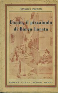 Ciccio il pizzaiuolo di borgo Loreto
