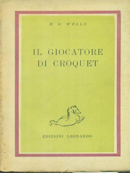 Il giocatore di croquet - Herbert G. Wells - copertina