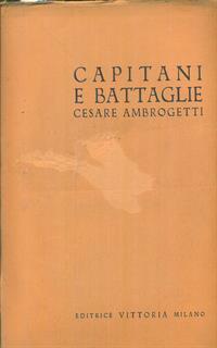 Capitani e battaglie