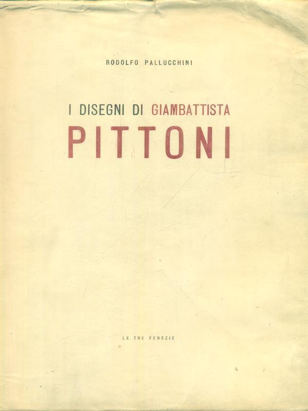 I disegni di Gianbattista Pittoni