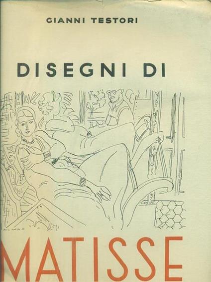 Disegni di Matisse - Gianni Testori - copertina