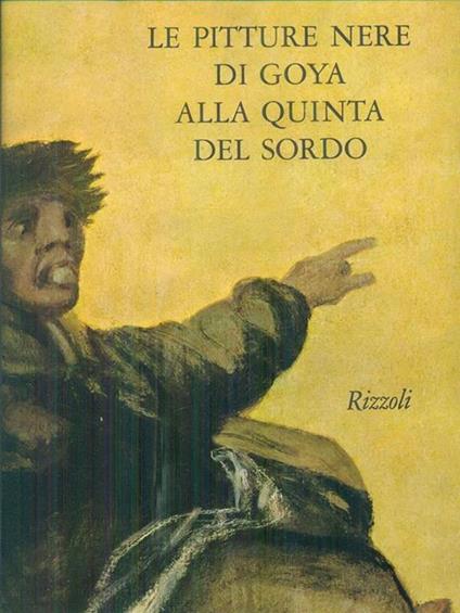 Le pitture nere di Goya alla Quinta del Sordo - Francisco Javier Sanchez Canton - copertina
