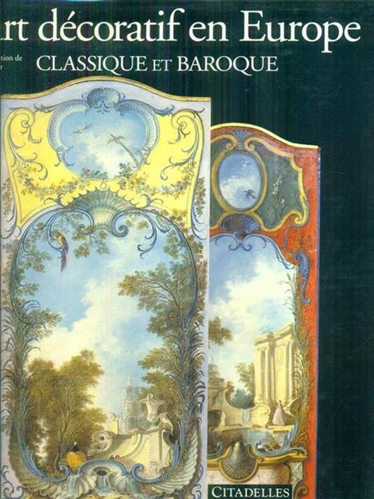 L' art decoratif en Europe classique et baroque - copertina