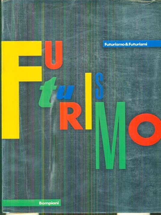Futurismo & Futurismi - Pontus Hulten - copertina