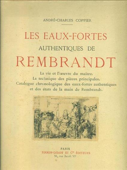 Les eaux-fortes authentiques de Rembrandt 2vv - Andre' Charles Coppier - copertina