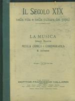 Il secolo XIX - La musica: musica comica e coreografica