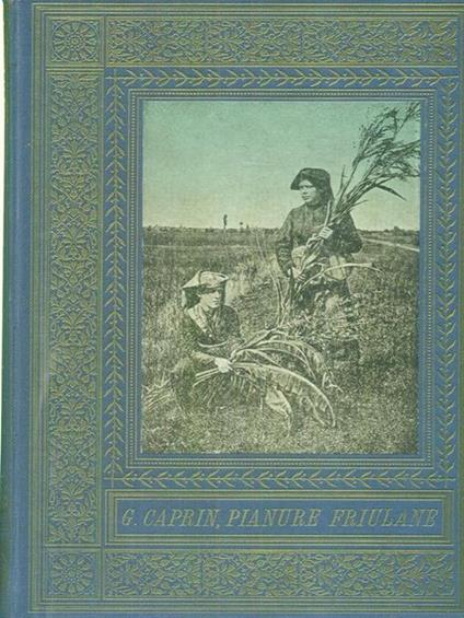 Pianure friulane - Giuseppe Caprin - copertina