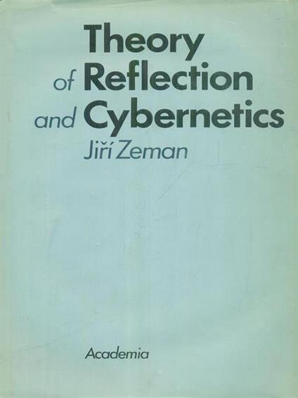 Theory of reflection and cybernetics - Jiri Zeman - copertina