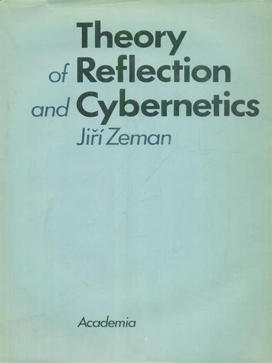 Theory of reflection and cybernetics - Jiri Zeman - copertina
