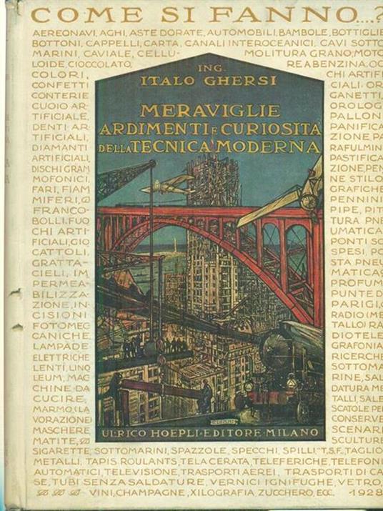 Meraviglie ardimenti e curiosità della tecnica moderna - Italo Ghersi - copertina