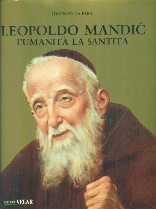 Leopoldo Mandic L'umanita' e la santita' - Lorenzo da Fara - copertina