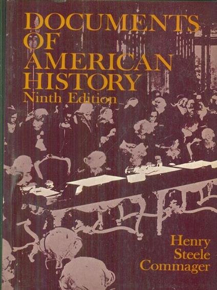 Documents of american history - Henry Steele Commager - copertina