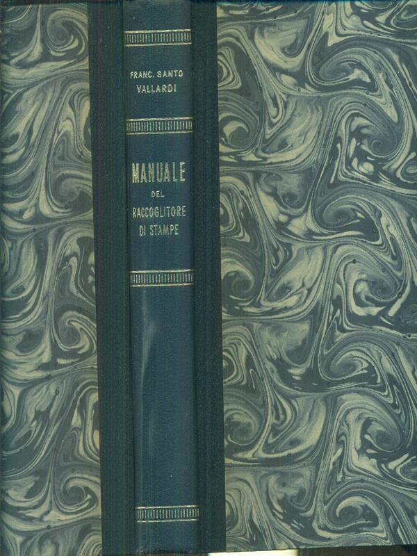 Manuale del raccoglitore e del negoziatore di stampe