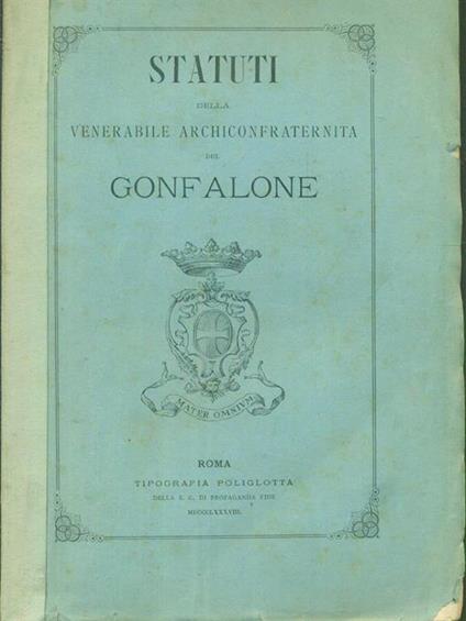 Statuti della venerabile archicofraternita del Gonfalone - copertina