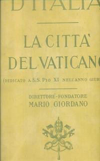 La citta' del Vaticano - Bellezze d'Italia