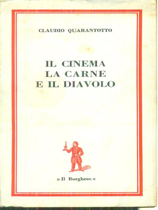 Il cinema la carne e il diavolo - Claudio Quarantotto - copertina