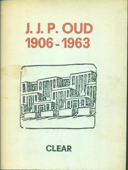 J.J.P. Oud 1906-1963 - copertina