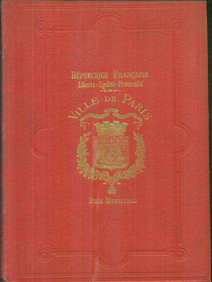 Le travail de nos ouvriers modernes d'art et d'industrie - Pierre Calmettes - copertina