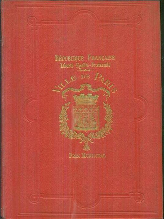 Le travail de nos ouvriers modernes d'art et d'industrie - Pierre Calmettes - copertina