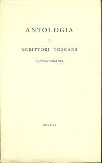 Antologia di scrittori toscani contemporanei