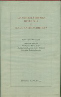 La comunità ebraica di Venezia e il suo antico cimitero 2vv