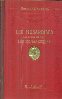 Les musardises. Le bois sacre'. Les romanesques