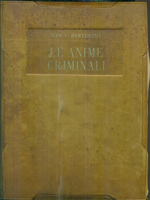Le anime criminali