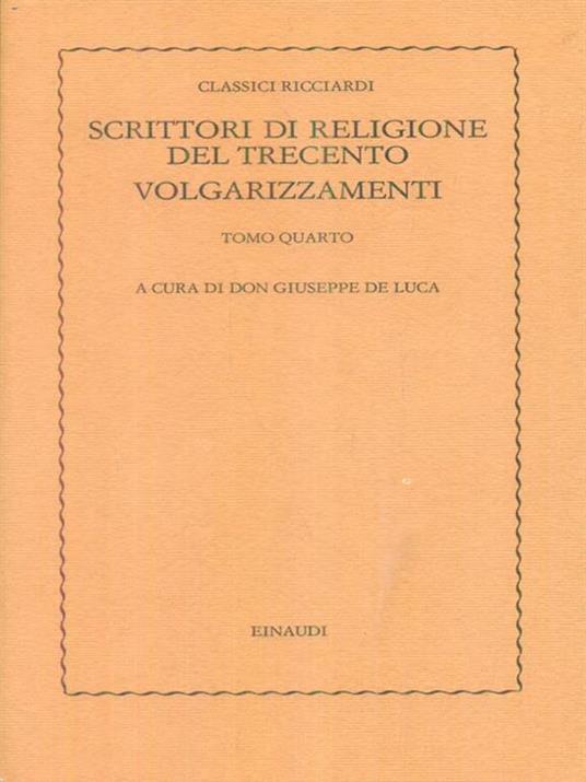 Scrittori di religione del Trecento. Volgarizzamenti 4vv - Giuseppe De Luca - copertina