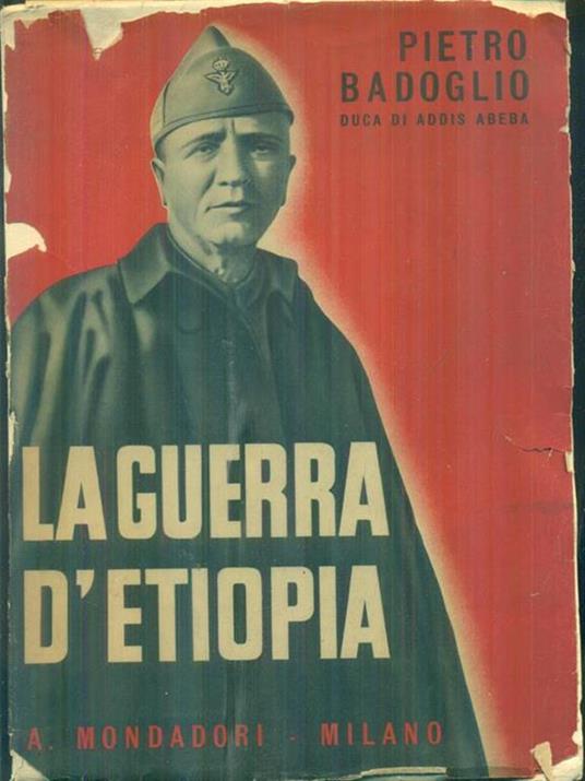 La guerra d'Etiopia - Pietro Badoglio - copertina