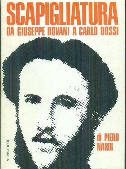 Scapigliatura da Giuseppe Rovani a Carlo Dossi - Piero Nardi - copertina