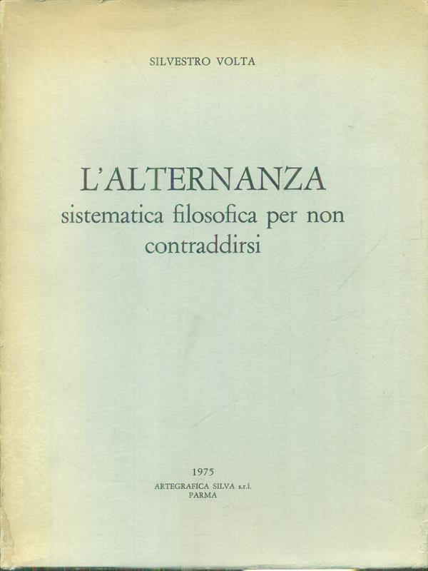L' alternanza sistematica filosofica per non contraddirsi