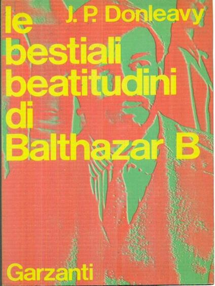 Le bestiali abitudini di Balthazar B - James P. Donleavy - copertina