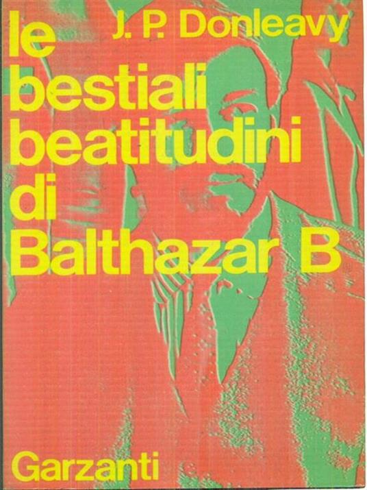 Le bestiali abitudini di Balthazar B - James P. Donleavy - copertina