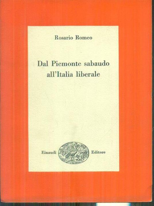 Dal Piemonte sabaudo all'Italia liberale - Rosario Romeo - copertina