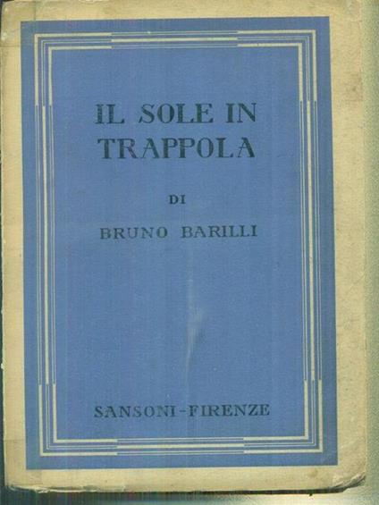 Il sole in trappola - Bruno Barilli - copertina