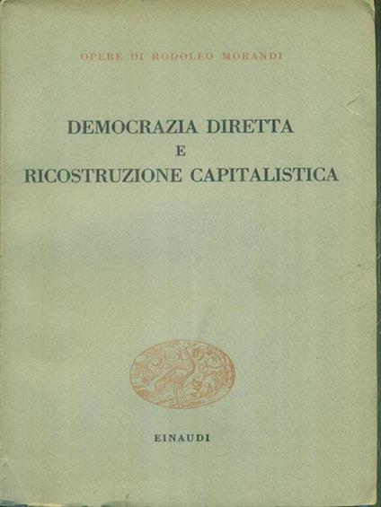 Democrazia diretta e ricostruzione capitalistica - Rodolfo Morandi - copertina