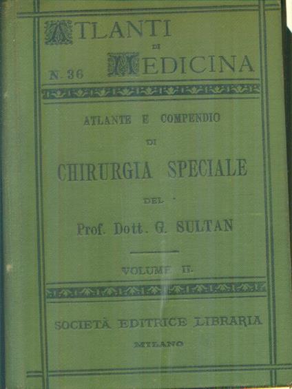 Atlante e compendio di chirurgia speciale 2vv - G. Sultan - copertina