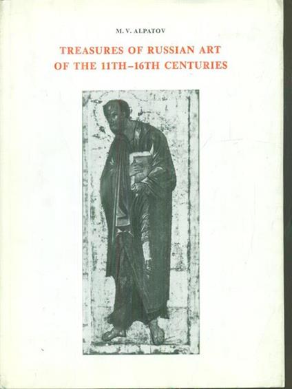 Treasures of Russian art of the 11th-16th centuries - copertina
