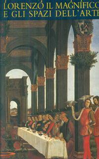 Lorenzo il Magnifico e gli spazi dell'arte