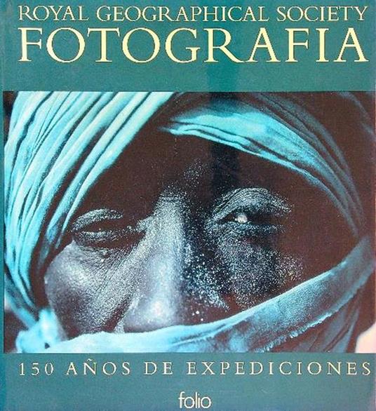 Royal Geographical Society Fotografia - copertina