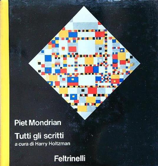 Piet Mondrian. Tutti gli scritti - Harry Holtzman - copertina