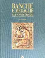 Banche e medaglie. Gli anniversari vol. 1