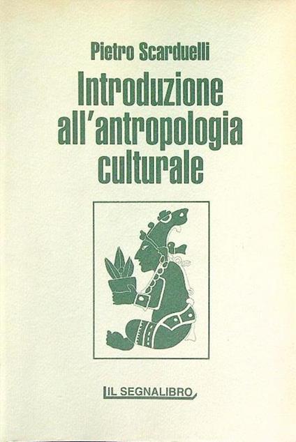 Introduzione all'antropologia culturale - Pietro Scarduelli - copertina